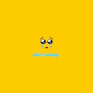 Album cover art for Ain't Nobody