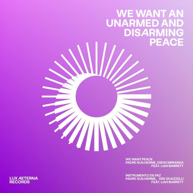 Album cover art for We Want an Unarmed and Disarming Peace