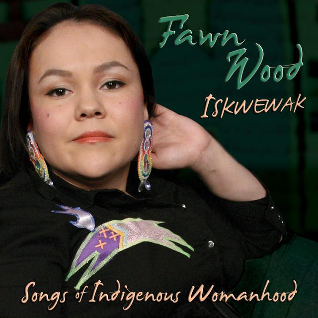 Album cover art for Iskwewak - Songs of Indigenous Womanhood