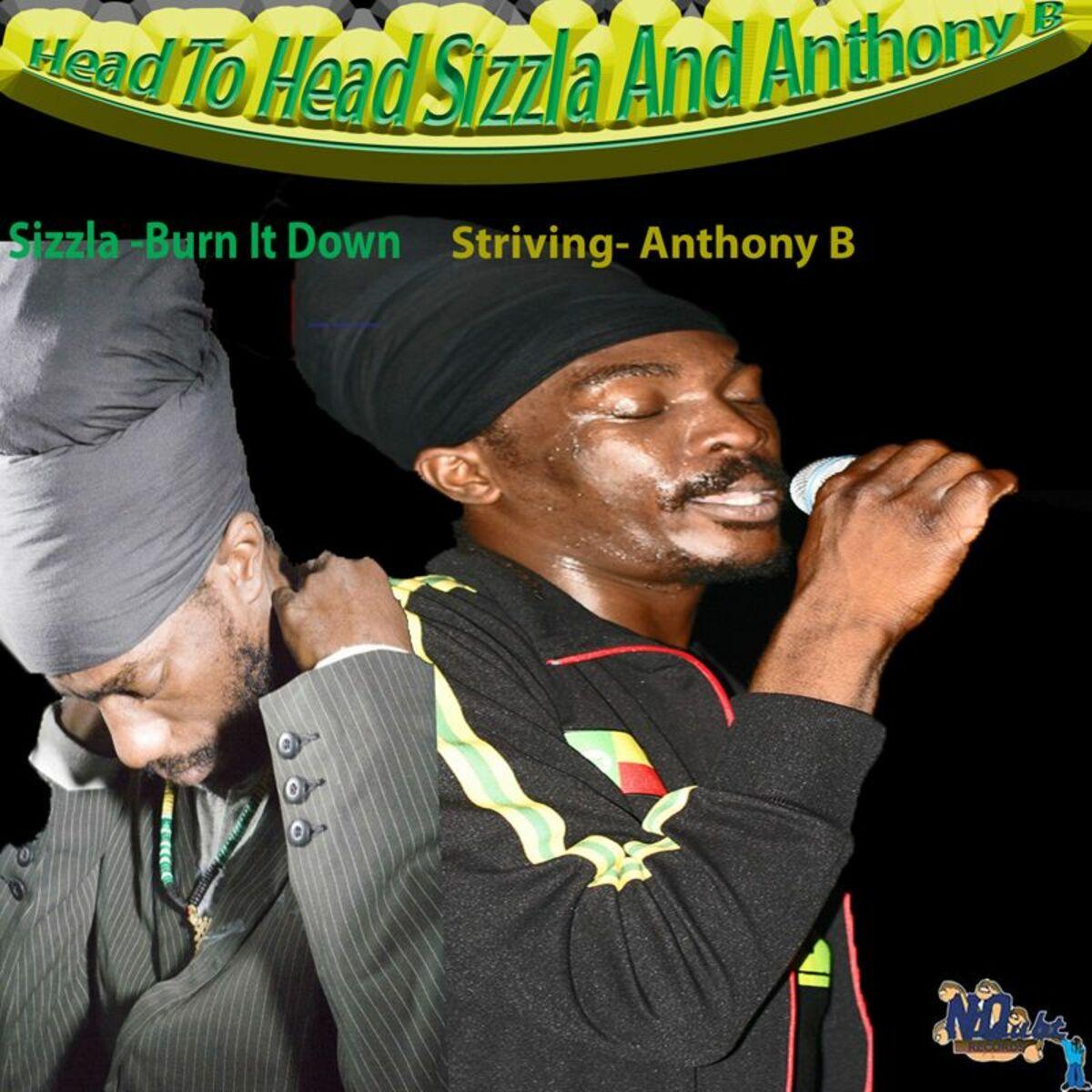 Head To Head : Sizzla And Anthony B