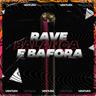 Rave Balança e Bafora (Rave Balanca e Bafora)