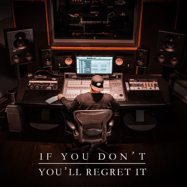 Album cover art for If You Don't You'll Regret It