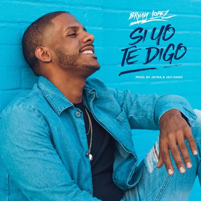 Album cover art for Si Yo Te Digo