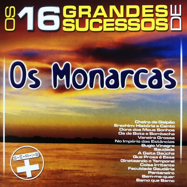 Album cover art for Os 16 Grandes Sucessos de Os Monarcas - Série +