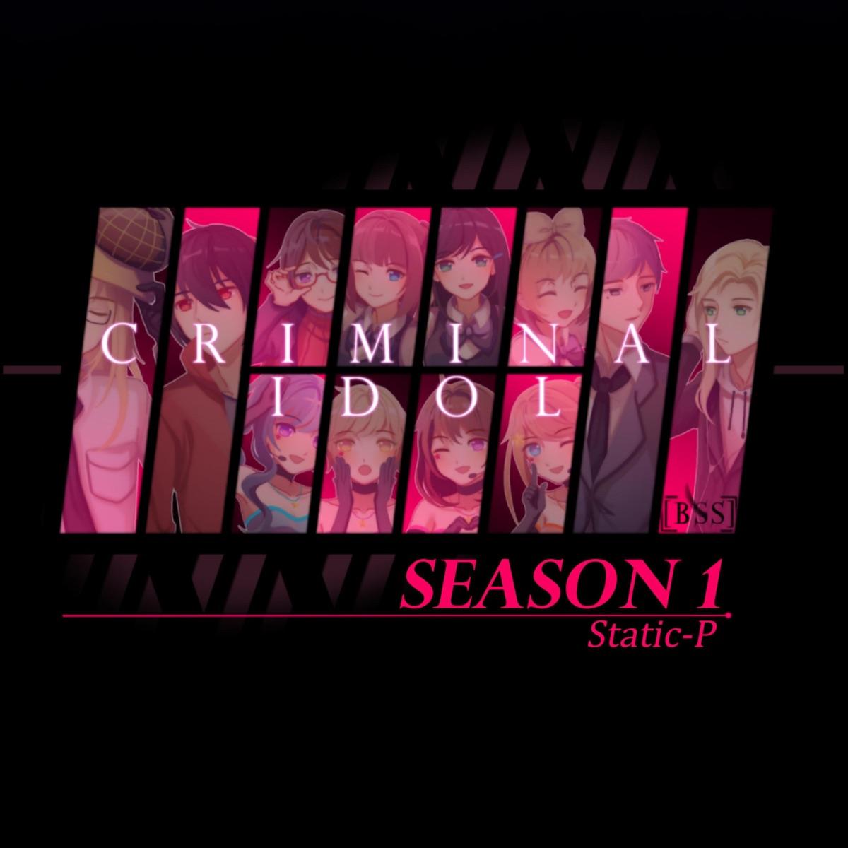 Criminal Idol Season 1