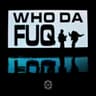 whodafuq