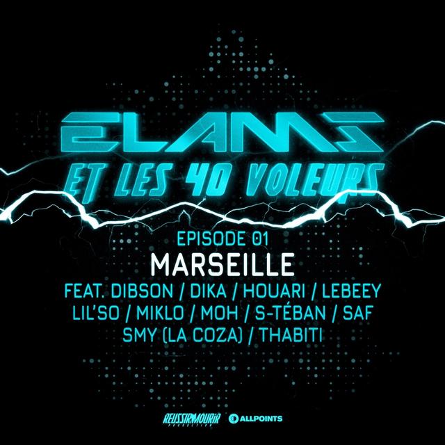 Album cover art for Elams et les 40 voleurs (Episode 01 - Marseille)