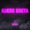 Kjære Greta (Kjaere Greta)
