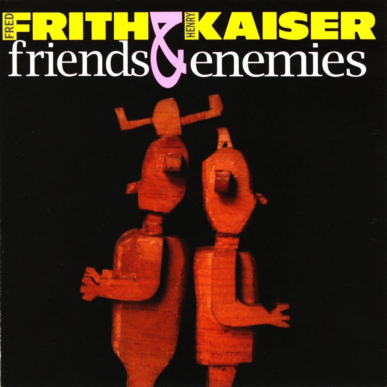 Friends & Enemies