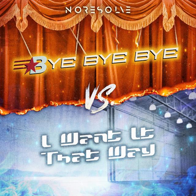 Album cover art for Bye Bye Bye Vs. I Want It That Way