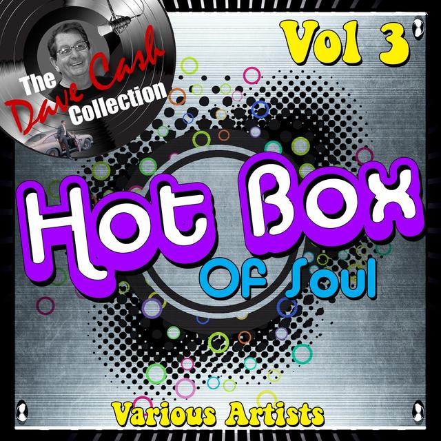 Album cover art for Hot Box Of Soul Vol 3 - [the Dave Cash Collection]