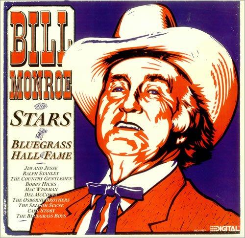 Album cover art for Bill Monroe and Stars of The Bluegrass Hall of Fame