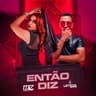 Então Diz