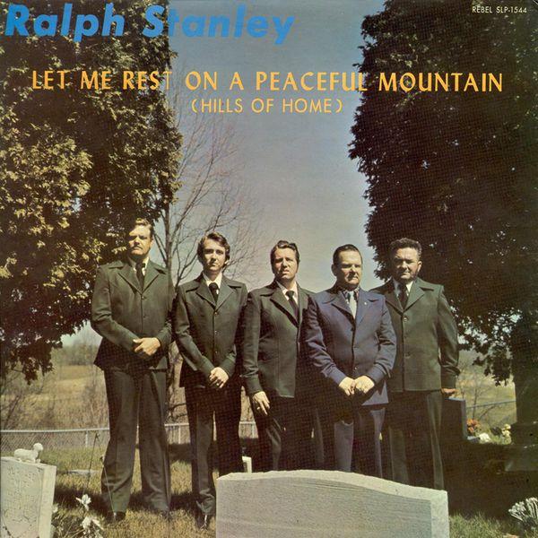 Let Me Rest On a Peaceful Mountain (Hills of Home)