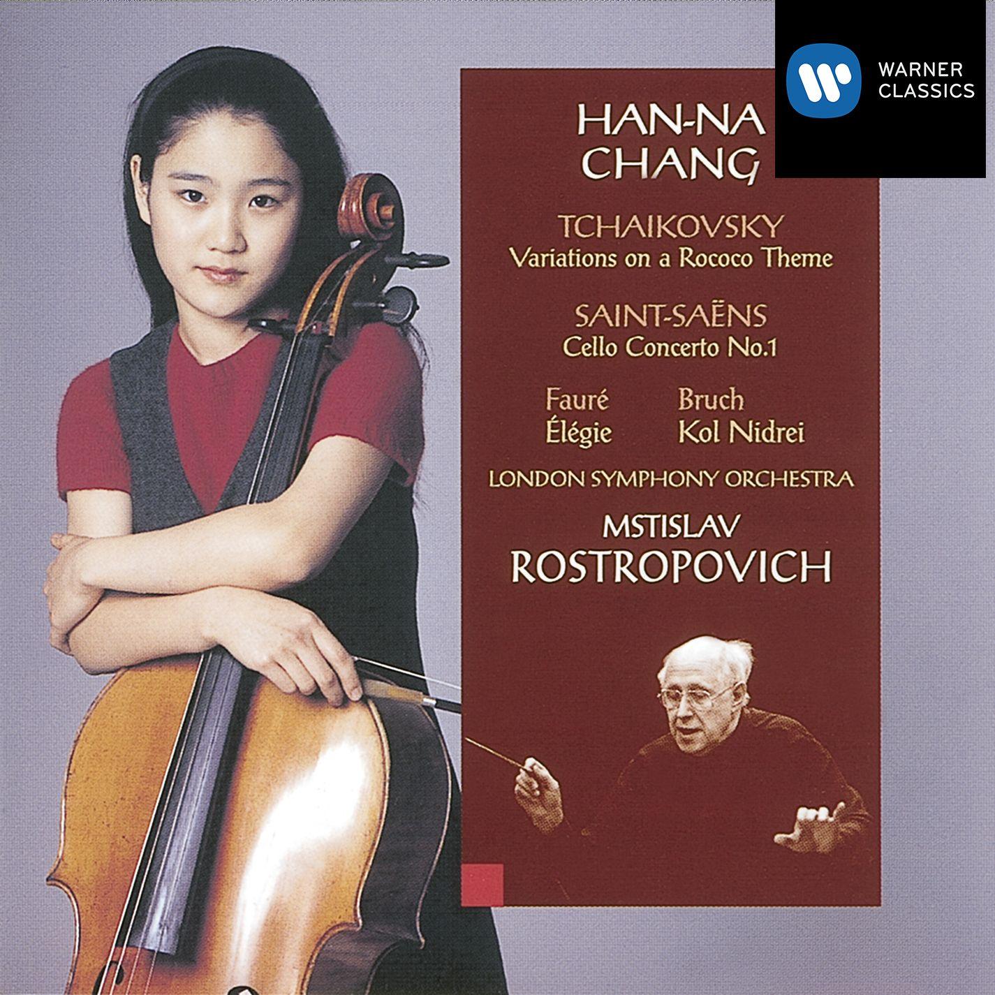 Tchaikovsky - Saint-Saens - Faure - Bruch - Chang - Rostropovich
