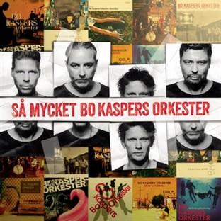 Så Mycket Bo Kaspers Okester