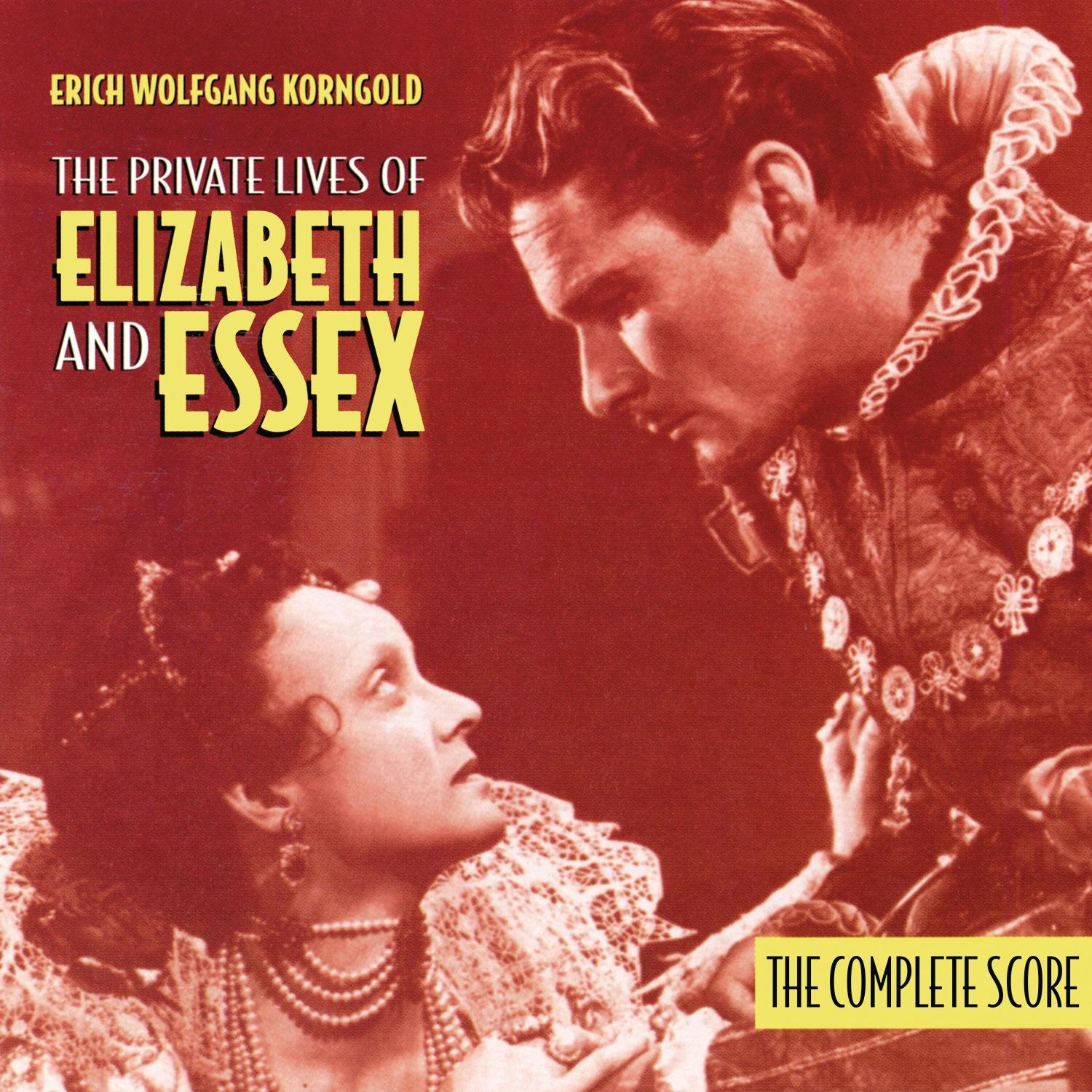 Korngold: The Private Lives of Elizabeth and Essex