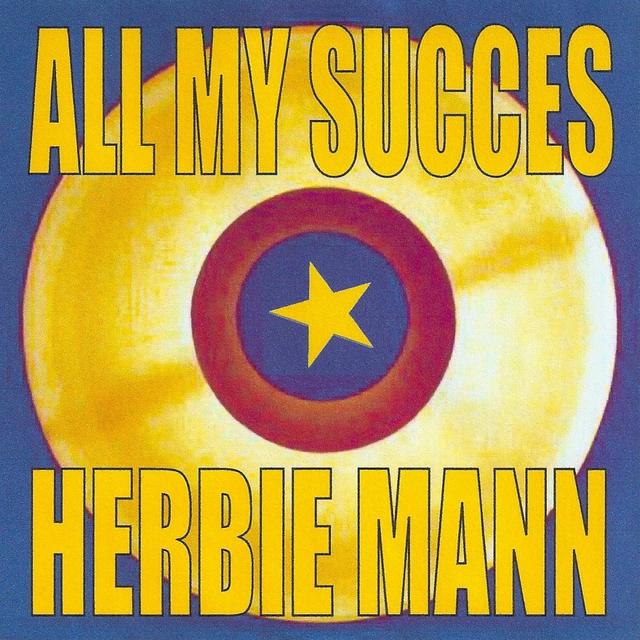 Album cover art for All My Succes - Herbie Mann