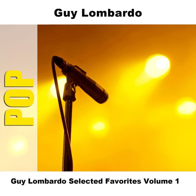 Album cover art for Guy Lombardo Selected Favorites Volume 1