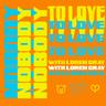 Nobody to Love