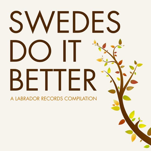 Album cover art for Swedes Do It Better - A Labrador Records Compilation