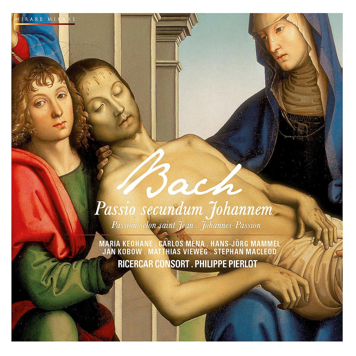 Bach: Passio Secundum Johannem