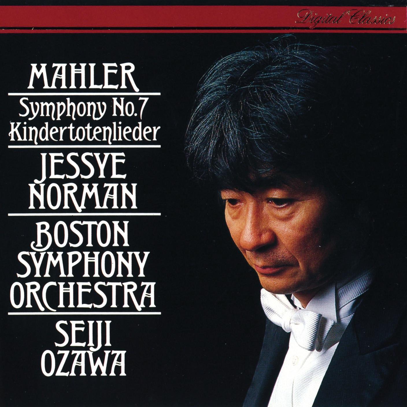 Mahler: Symphony No.7 - Kindertotenlieder