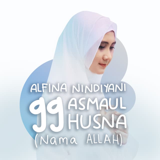 Album cover art for Asmaul Husna 99 Nama Allah