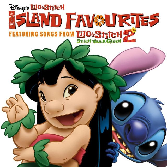 Album cover art for Disney's Lilo & Stitch Island Favorites Featuring Songs From Lilo & Stitch 2: Stitch Has A Glitch
