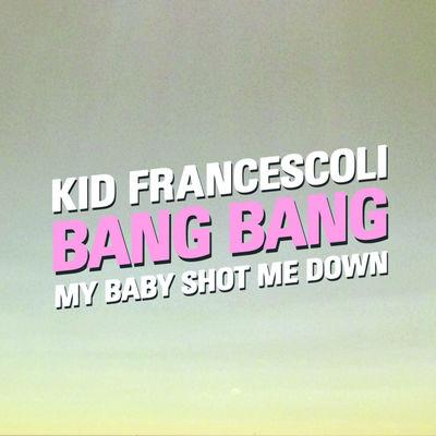 Album cover art for Bang Bang (My Baby Shot Me Down)