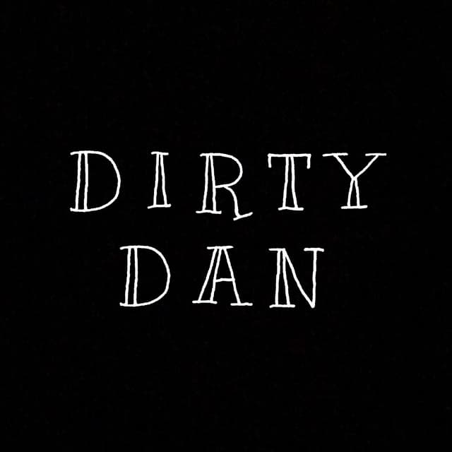 Album cover art for Dirty Dan