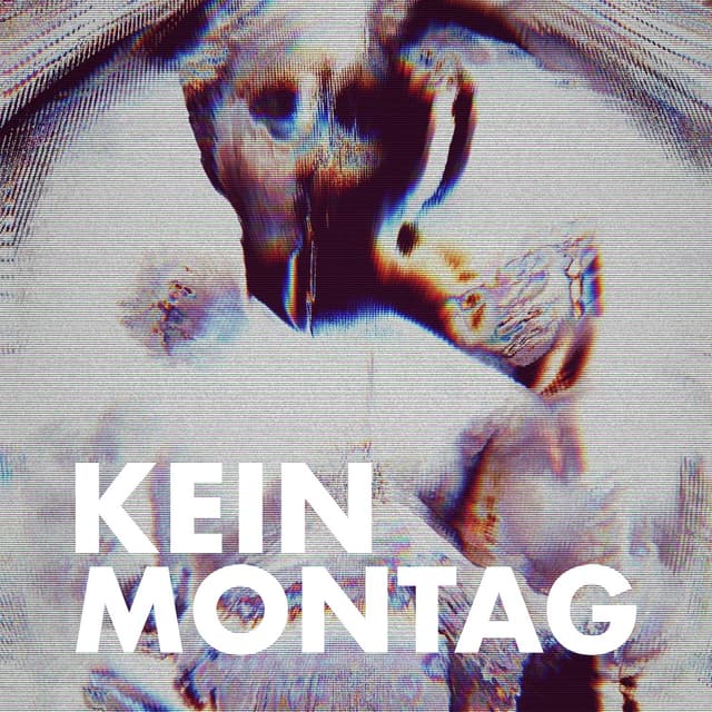 Album cover art for kein Montag