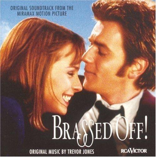 Album cover art for Brassed Off! (Original Soundtrack From The Miramax Motion Picture)