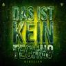 Das Ist Kein Techno