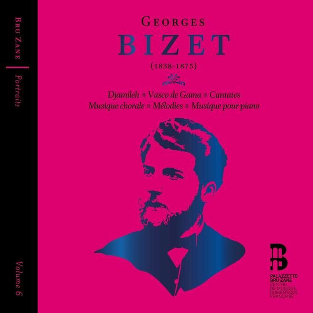 Album cover art for Georges Bizet: Djamileh, Vasco de Gama, Cantates, Musique chorale, Mélodies & Musique pour piano