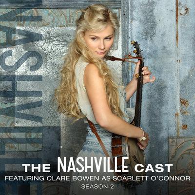 Album cover art for The Nashville Cast : Clare Bowen As Scarlett O'Connor, Season 2