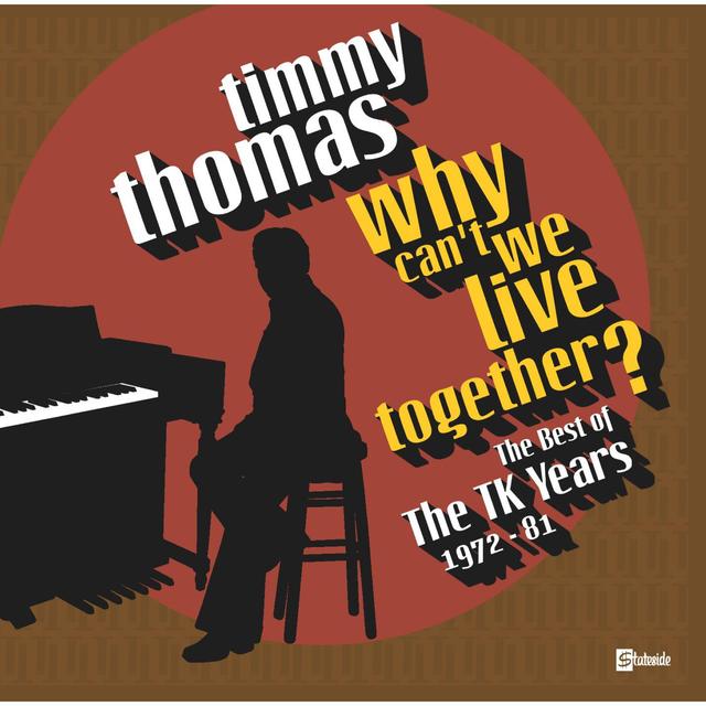 Album cover art for Why Can't We Live Together: The Best of the TK Years 1972-1981