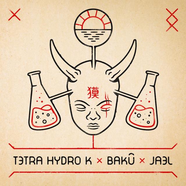 Album cover art for Tetra Hydro K x Bakû x Jael