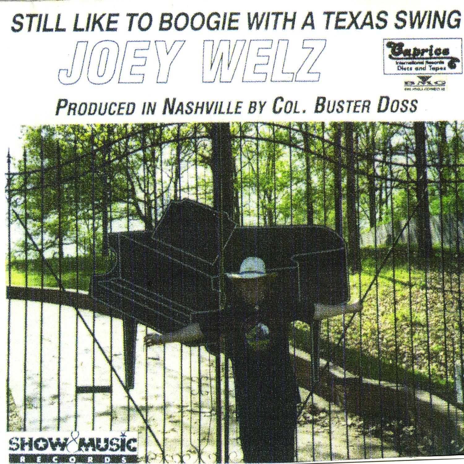 Still Like To Boogie With A Texas Swing