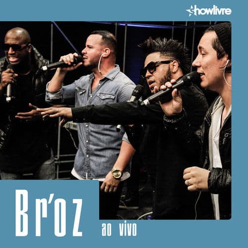Album cover art for Br'oz no Estúdio Showlivre