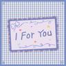 I FOR YOU