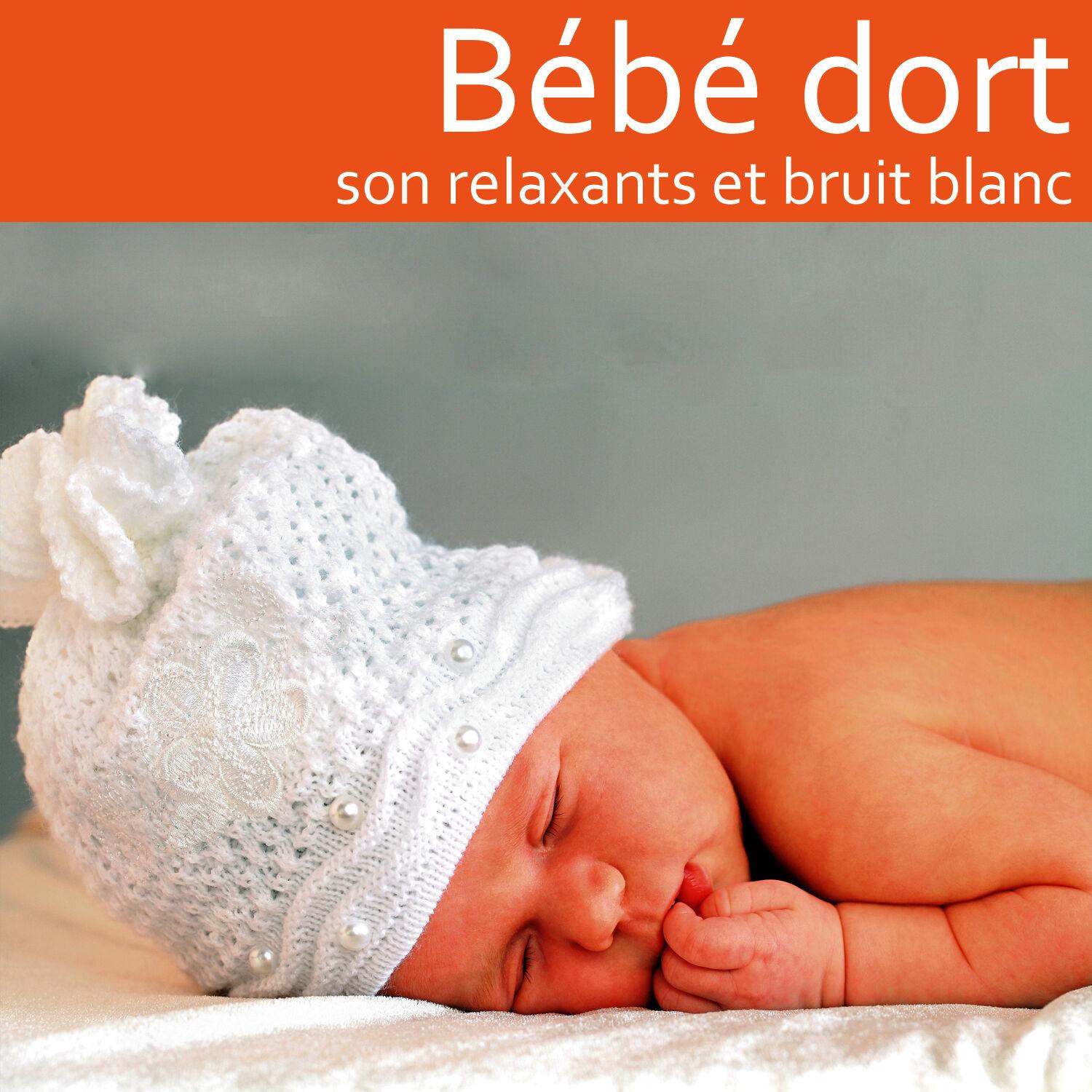 Bébé dort: Sons relaxants et bruit blanc