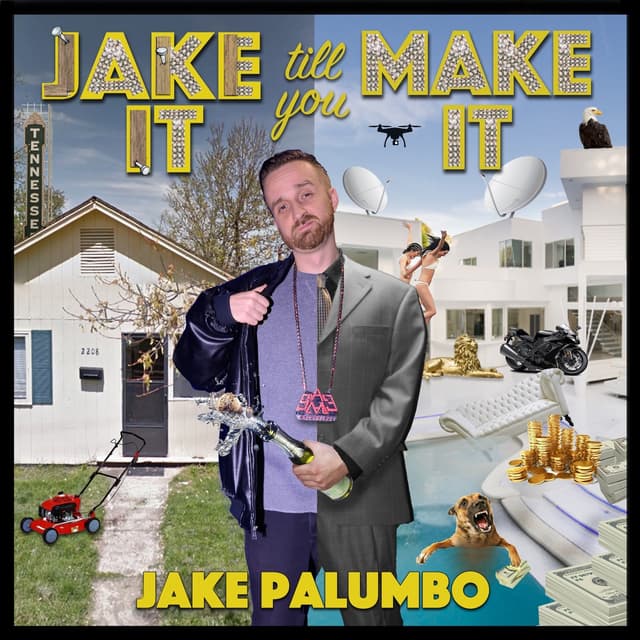 Album cover art for Jake It Till You Make It