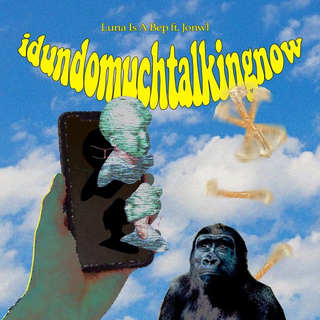 Album cover art for Idundomuchtalkingnow (feat. Jonwl)