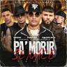 Pa' Morir Se Nace