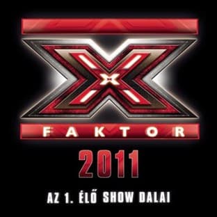Album cover art for X-Faktor 2011 - Az 1. élö Show Dalai