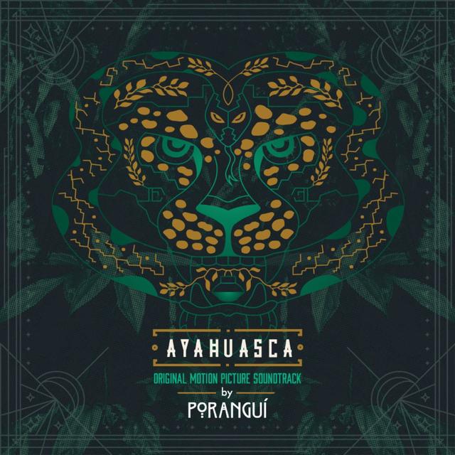 Album cover art for Ayahuasca: Original Motion Picture Soundtrack