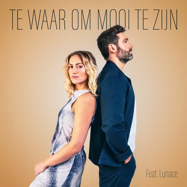 Album cover art for Te Waar Om Mooi Te Zijn