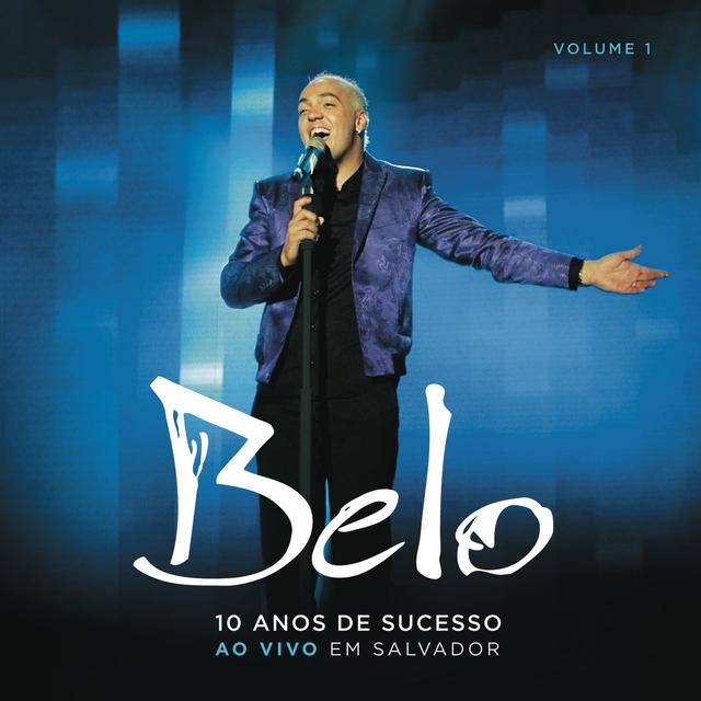Album cover art for Belo - 10 Anos de Sucesso (CD1)