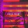 Talk to Me